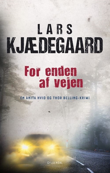 For enden af vejen af Lars Kjædegaard