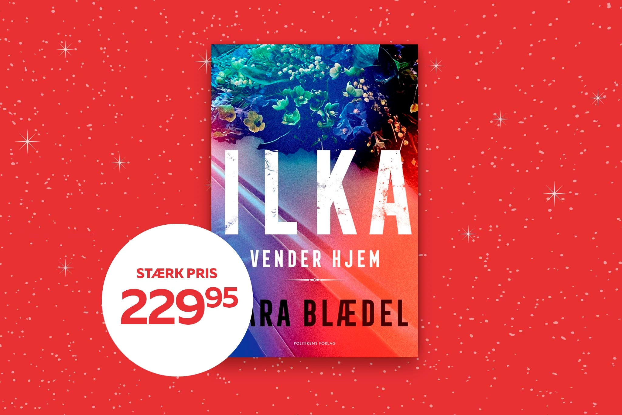 Ilka vender hjem af Sara Blædel