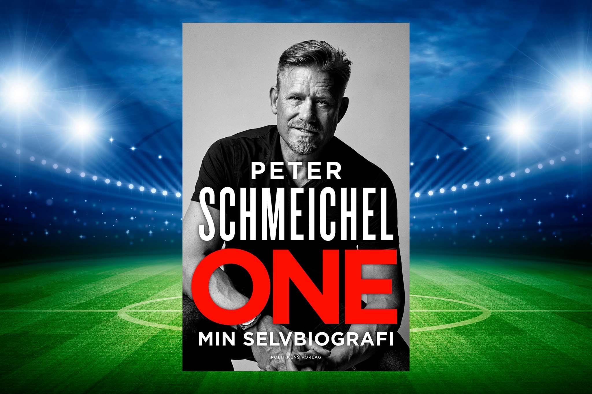 One - Min selvbiografi - Peter Schmeichel